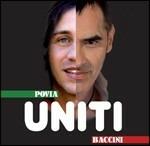 Uniti - CD Audio Singolo di Francesco Baccini,Povia