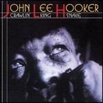 Crawlin King Snake - CD Audio di John Lee Hooker