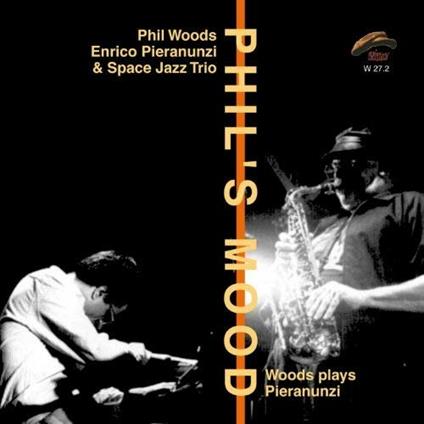 Phil's Mood (with Space Jazz Trio) - CD Audio di Enrico Pieranunzi,Phil Woods