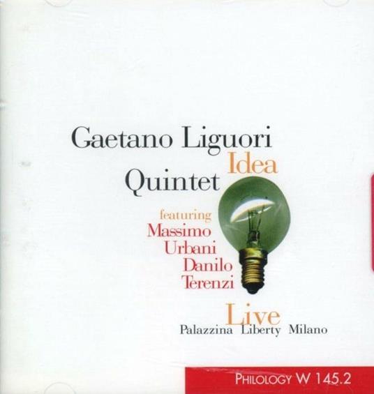 Live - CD Audio di Gaetano Liguori,Idea Quintet