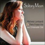 Solitary Moon - CD Audio di Michela Lombardi,Piero Frassi