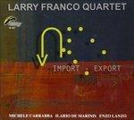 Import-Export - CD Audio di Larry Franco