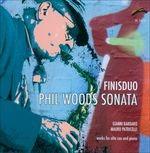 Phil Woods Sonata - CD Audio di Finisduo