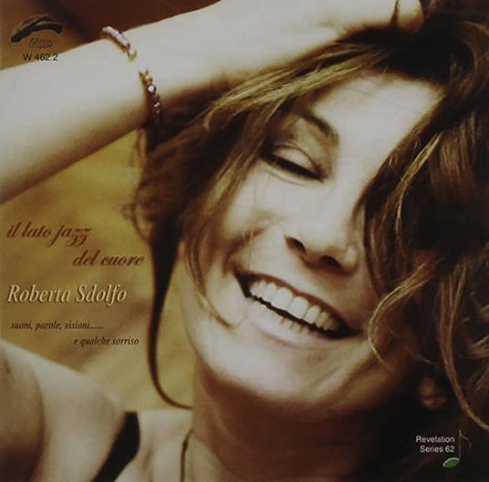 Il Lato Jazz Del Cuore - CD Audio di Roberta Sdolfo