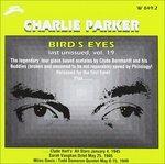 Bird's Eyes vol.19 - CD Audio di Charlie Parker