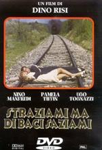 Straziami ma di baci saziami (DVD)