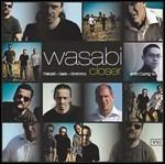 Closer - CD Audio di Wasabi