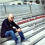 Beyond the Drums - CD Audio di Nicola Angelucci