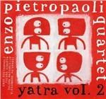 Yatra vol.2 - CD Audio di Enzo Pietropaoli