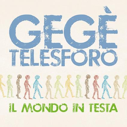 Il mondo in testa - CD Audio di Gegè Telesforo