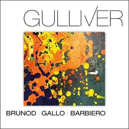 Gulliver - CD Audio di Maurizio Brunod