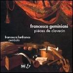 PiÞces de clavecin - CD Audio di Francesco Geminiani