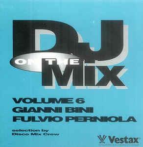 DJ on the Mix vol.6 - CD Audio di Gianni Bini