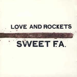 Sweet F.A. - CD Audio di Love and Rockets