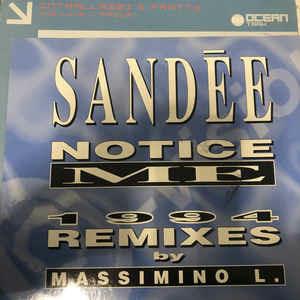 Notice Me (1994 Remixes) - Vinile LP di Sandee