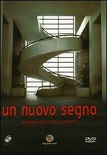 Un nuovo segno. Passaggio all'architettura moderna