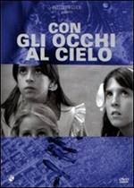 Con gli occhi al cielo