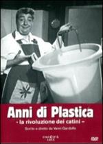 Anni di plastica. La rivoluzione dei catini