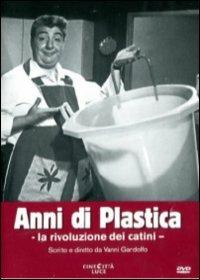 Anni di plastica. La rivoluzione dei catini di Vanni Gandolfo - DVD