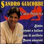 Cara signora - CD Audio di Sandro Giacobbe