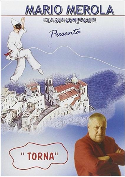 Mario Merola e la sua compagnia. Torna (DVD) - DVD di Mario Merola