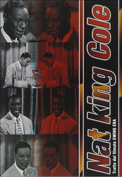 Nat Cole King. Tratto dal filmato Swing Era (DVD) - Nat King Cole