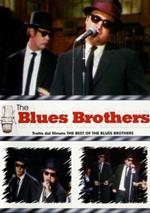 The Blues Brothers. Tratto dal filmato The Best Of The Blues Brothers (DVD)