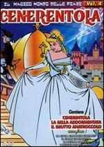 Cenerentola. Il magico mondo delle fiabe. Vol. 4