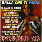 Balla che ti passa vol.1 - CD Audio