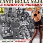 Canti della naja & strofette piccanti - CD Audio