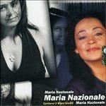 Maria Nazionale + tre inediti - CD Audio di Maria Nazionale