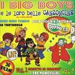 I Big Boys e Le Loro Canzoncine vol.2