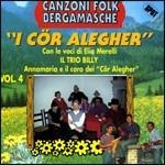 Canzoni folk bergamasche vol.4 - CD Audio di Cor Alegher