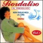 Il meglio. Non voglio mica la Luna - CD Audio di Fiordaliso