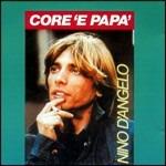 Core 'e papà - CD Audio di Nino D'Angelo