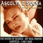 Ascolta e Sogna. Vocal & Guitar