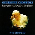 Ti ha voluto lei - CD Audio di Giuseppe Cionfoli