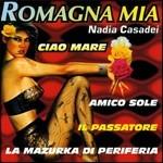 Romagna mia - CD Audio di Nadia Casadei