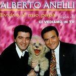 Evviva il mio papà - CD Audio di Alberto Anelli