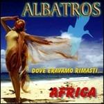 Dove eravamo rimasti - CD Audio di Albatros