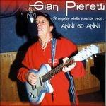 Il meglio della nostra Vita.. Anni 60 An - CD Audio di Gian Pieretti