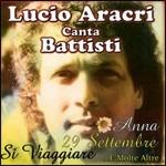 Canta le belle di Battisti - CD Audio di Lucio Aracri