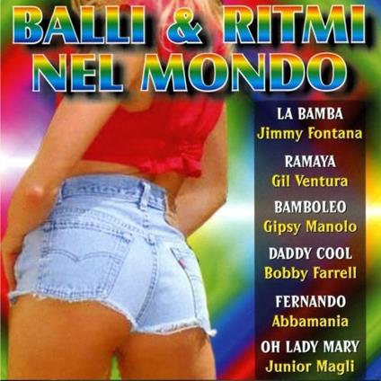 Balli e Ritmi Nel Mondo - CD Audio