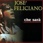 Che sarà - CD Audio di José Feliciano