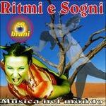 Ritmi e sogni. Musica nel mondo - CD Audio