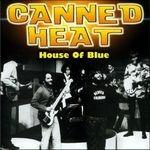House of Blues - CD Audio di Canned Heat