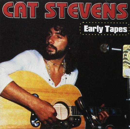 Early Tapes - CD Audio di Cat Stevens