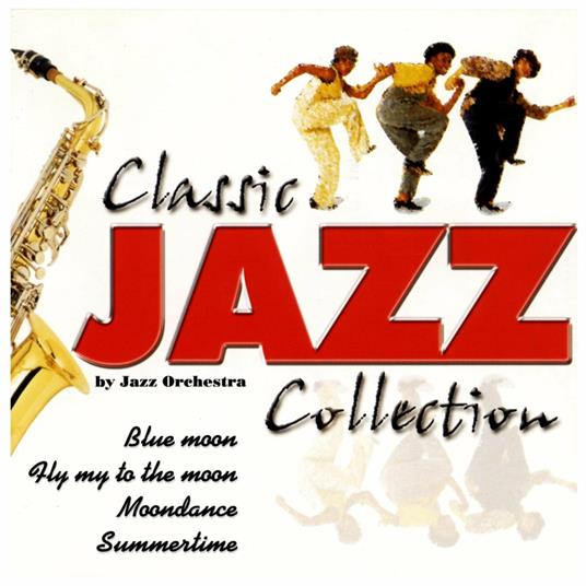 Classic Jazz Collection - CD Audio di Jazz Orchestra