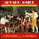 Carrozzella romana - CD Audio di Alvaro Amici