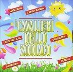 I Cavallieri Dello Zodiaco - CD Audio